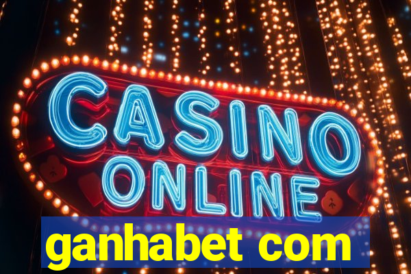 ganhabet com